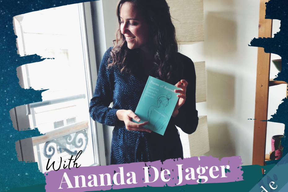 Poems of Recovery with Ananda De Jager