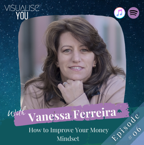 How to Improve Your Money Mindset with Vanessa V Ferreira